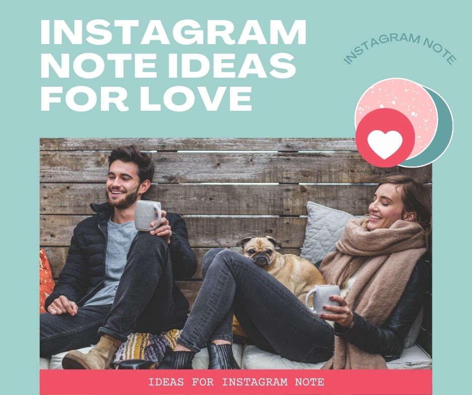 IDEAS FOR INSTAGRAM NOTE