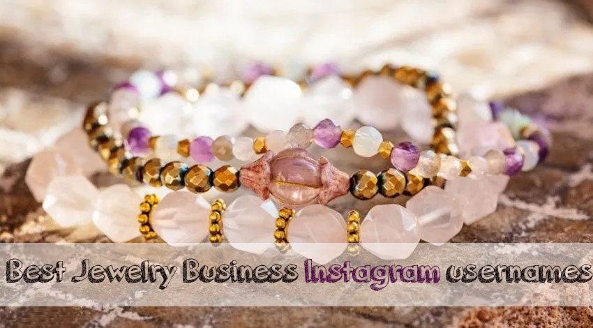 Best Jewelry Business Instagram usernames