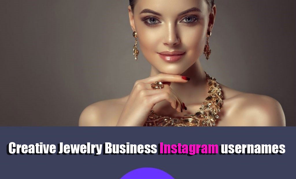 Creative Jewelry Business Instagram usernames