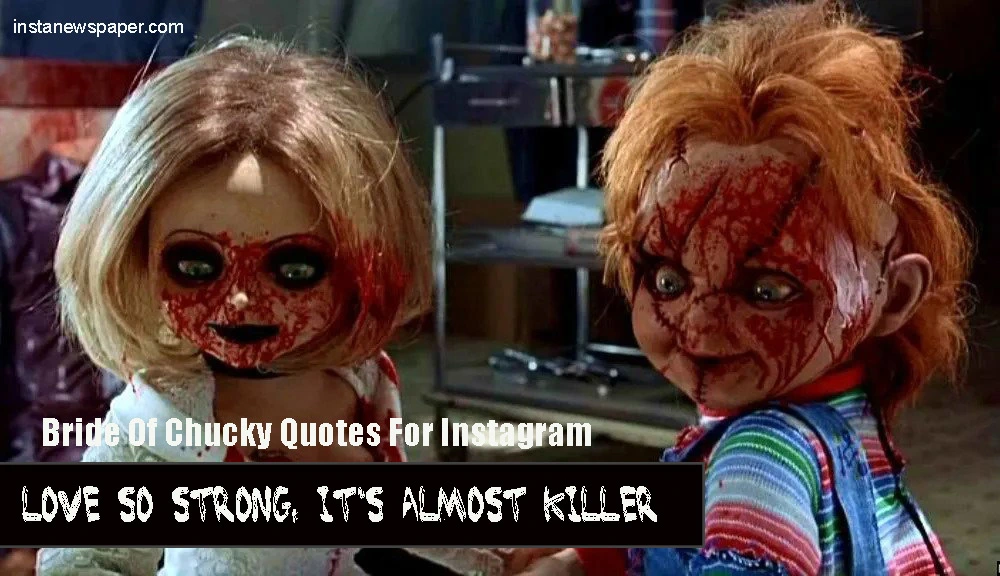 Bride Of Chucky Quotes For Instagram