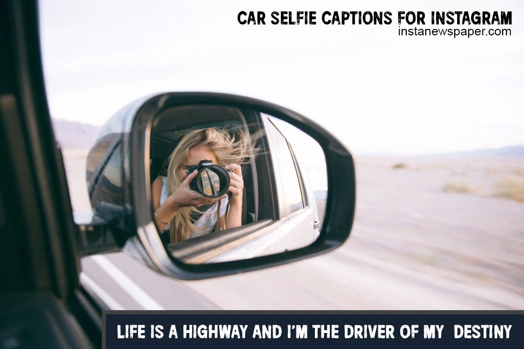 Car Selfie Captions for Instagram