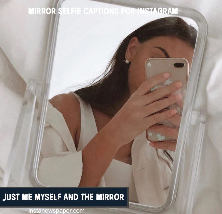 Mirror Selfie Captions for Instagram