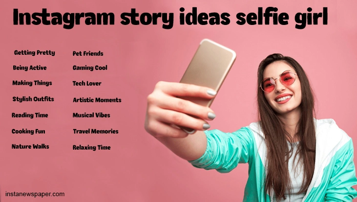 instagram story ideas selfie girl