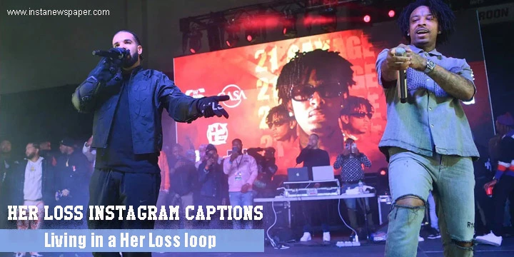 Funny her loss Drake Instagram captions