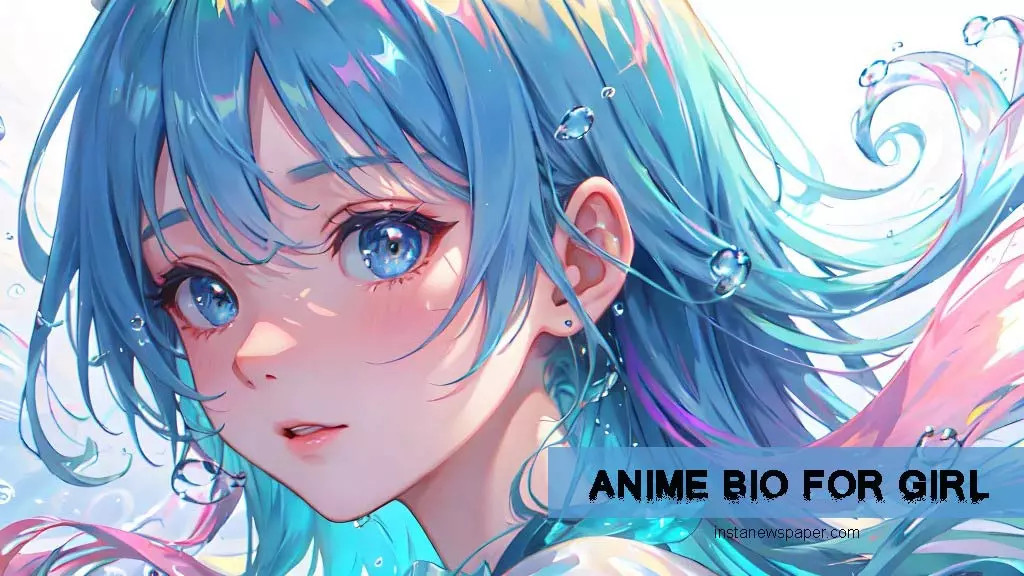 anime bio for instagram copy and paste girl
