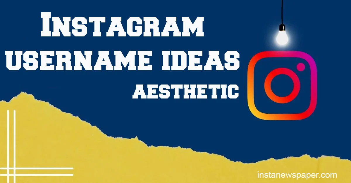 Instagram username ideas with your name aesthetic
